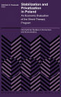 Stabilization and Privatization in Poland: An Economic Evaluation of the Shock Therapy Program