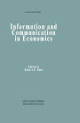 Information and Communication in Economics / Edition 1