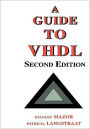 A Guide to VHDL / Edition 2