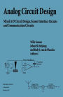 Analog Circuit Design: Mixed A/D Circuit Design, Sensor Interface Circuits and Communication Circuits / Edition 1