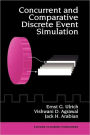 Concurrent and Comparative Discrete Event Simulation / Edition 1