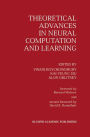 Theoretical Advances in Neural Computation and Learning / Edition 1