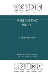 Title: Forecasting Profit / Edition 1, Author: Mike Metcalfe