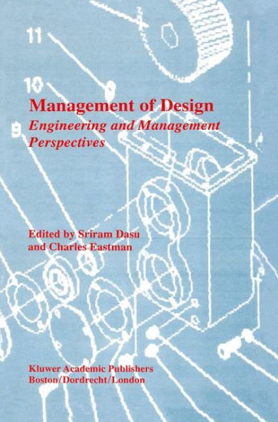 Management of Design: Engineering and Management Perspectives / Edition 1