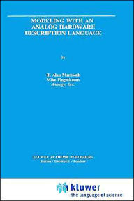 Title: Modeling with an Analog Hardware Description Language / Edition 1, Author: H. Alan Mantooth