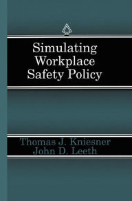 Title: Simulating Workplace Safety Policy / Edition 1, Author: Thomas J. Kniesner