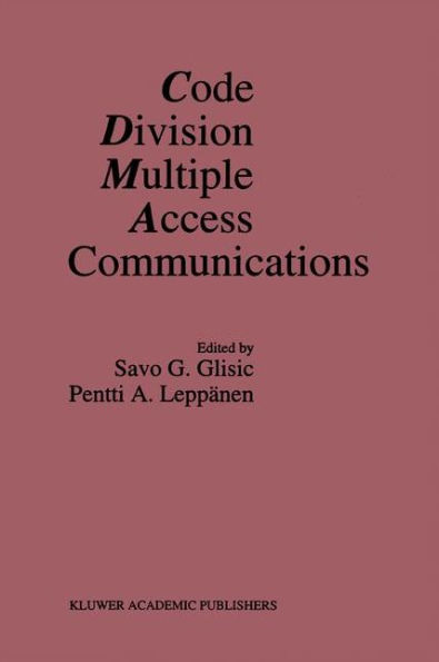 Code Division Multiple Access Communications / Edition 1