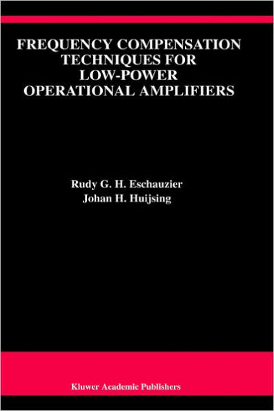 Frequency Compensation Techniques for Low-Power Operational Amplifiers / Edition 1