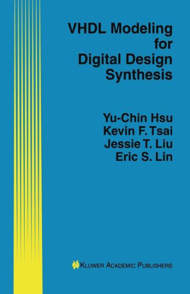 VHDL Modeling for Digital Design Synthesis / Edition 1