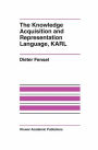 The Knowledge Acquisition and Representation Language, KARL / Edition 1