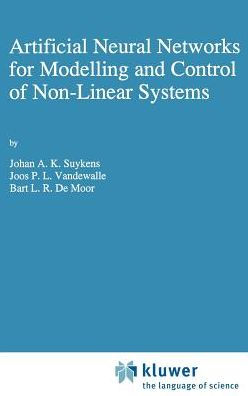Artificial Neural Networks for Modelling and Control of Non-Linear Systems / Edition 1