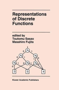 Title: Representations of Discrete Functions / Edition 1, Author: Tsutomu Sasao