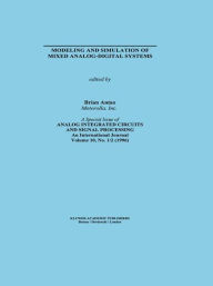 Title: Modeling and Simulation of Mixed Analog-Digital Systems / Edition 1, Author: B. Antao