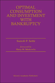 Title: Optimal Consumption and Investment with Bankruptcy, Author: Suresh P. Sethi