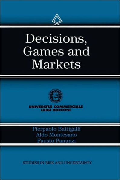Decisions, Games and Markets / Edition 1