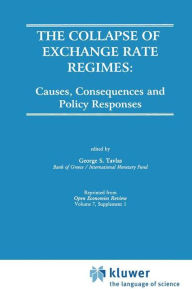 Title: The Collapse of Exchange Rate Regimes: Causes, Consequences and Policy Responses, Author: George S. Tavlas