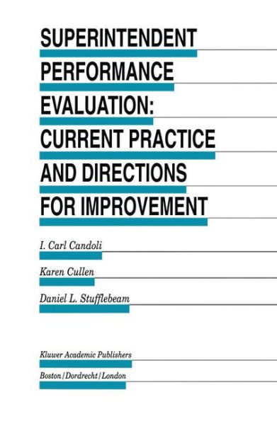 Superintendent Performance Evaluation: Current Practice and Directions for Improvement / Edition 1