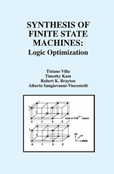 Synthesis of Finite State Machines: Logic Optimization / Edition 1