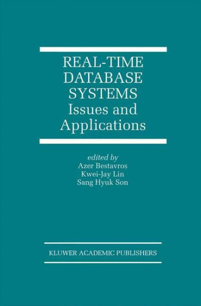 Real-Time Database Systems: Issues and Applications / Edition 1