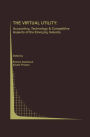 The Virtual Utility: Accounting, Technology & Competitive Aspects of the Emerging Industry / Edition 1
