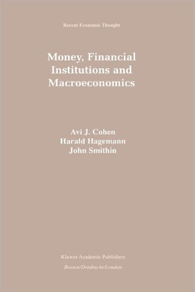 Money, Financial Institutions and Macroeconomics / Edition 1
