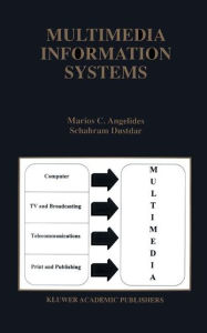 Title: Multimedia Information Systems, Author: Marios C. Angelides