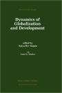 Dynamics of Globalization and Development / Edition 1
