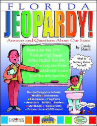 Title: Florida Jeopardy!: Answers and Questions about Our State!, Author: Carole Marsh