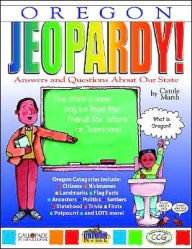 Title: Oregon Jeopardy!: Answers and Questions about Our State!, Author: Carole Marsh