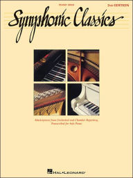 Title: Symphonic Classics: Masterpieces from Orchestral and Chamber Repertory, Author: Hal Leonard Corp.