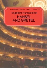 Title: Hansel and Gretel: Vocal Score, Author: Constance Bache