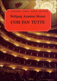 Title: Cosi fan Tutte, K. 588: Vocal Score, Author: Ruth Martin