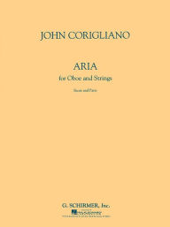 Title: Aria for Oboe and Strings: Score and Parts, Author: John Corigliano