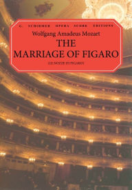 Title: The Marriage of Figaro (Le Nozze di Figaro): Vocal Score / Edition 1, Author: Ruth Martin