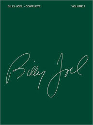 Title: Billy Joel Complete - Volume 2, Author: Billy Joel