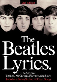 Title: The Beatles Lyrics: The Songs of Lennon, McCartney, Harrison and Starr, Author: The Beatles