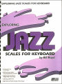 Exploring Jazz Scales for Keyboard
