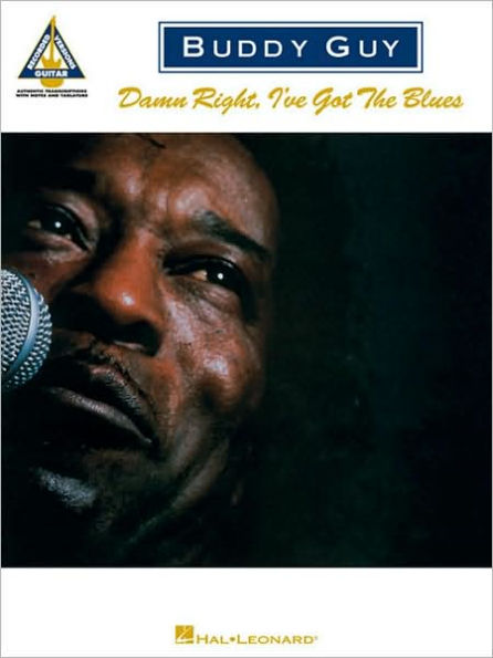 Buddy Guy -- Damn Right, I've Got the Blues: Authentic Guitar TAB