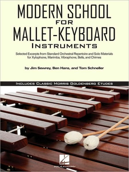 Modern School for Mallet-Keyboard Instruments: Includes Classic Morris Goldenberg Etudes