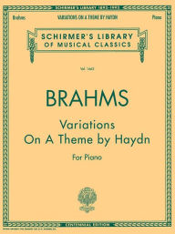 Title: Variations on a Theme by Haydn: Schirmer Library of Classics Volume 1662 Piano Solo, Author: J Brahms
