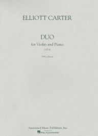 Title: Duo: Violin and Piano, Author: Elliott Carter
