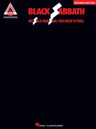 Title: Black Sabbath - We Sold Our Soul for Rock 'n' Roll: Revised Edition, Author: Black Sabbath