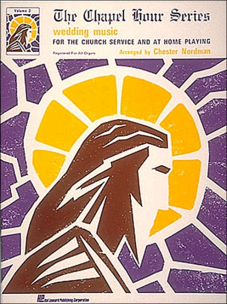 Chapel Hour Series, Vol. 3 Wedding Music