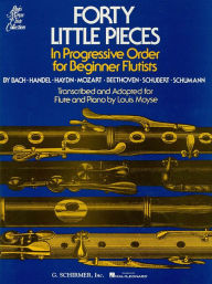 Title: Forty (40) Little Pieces: for Flute & Piano, Author: Louis Moyse