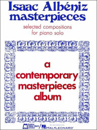 Title: Albeniz Masterpieces: Piano Solo, Author: Isaac Albeniz