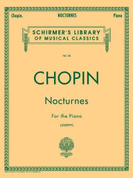 Title: Nocturnes: Schirmer Library of Classics Volume 30 Piano Solo, Author: Frederic Chopin