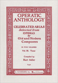 Title: Operatic Anthology - Volume 3: Tenor and Piano, Author: Hal Leonard Corp.