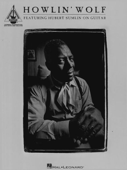 Howlin' Wolf: Featuring Hubert Sumlin on Guitar