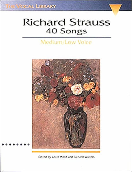 Richard Strauss: 40 Songs: The Vocal Library