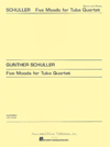 Title: Five Moods for Tuba Quartet: Score and Parts, Author: Gunther Schuller